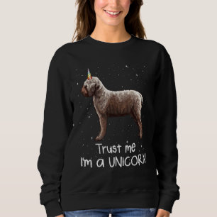 Lagotti Romagnoli Trust Me Im A Unicorn Dog Sweatshirt