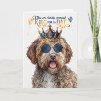 Lagotto Romagnolo Dog King for Day Funny Birthday