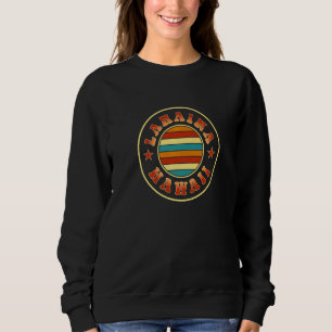 Lahaina Hawaii Hometown Hi Home State Relentless S Sweatshirt