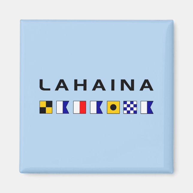 Lahaina Maui Nautical Maritime Signal Flags Magnet (Front)
