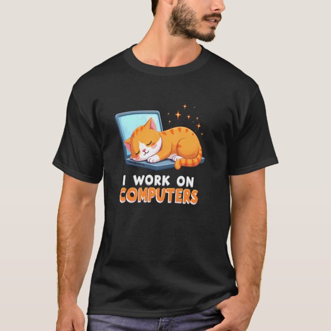 Laid-Back I Work on Computers Cat T-Shirt (Front)