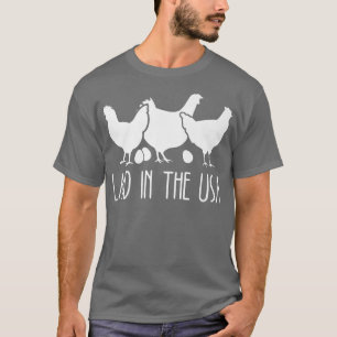 Laid In The USA Funny Chicken Farmer  T-Shirt