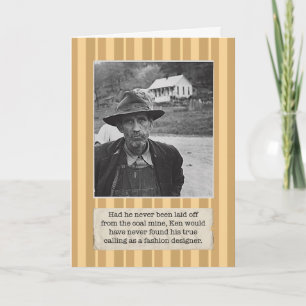 Laid Off Coal Miner Birthday Card