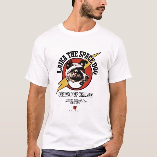 Laika the Space Dog - Friend of People T-Shirt (Front)