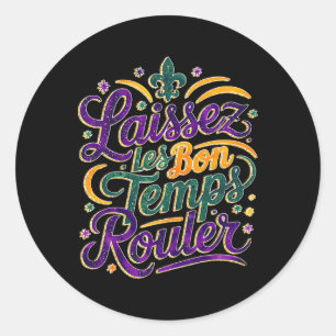 Laissez Les Bon Temps Rouler Funny Boho Coquette M Classic Round Sticker