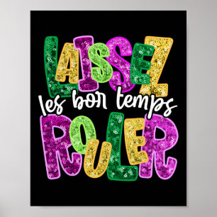 Laissez Les Bon Temps Rouler Happy Mardi Gras Fat  Poster