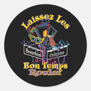Laissez Les Bon Temps Rouler Mardi Gras 2025 Nola Classic Round Sticker