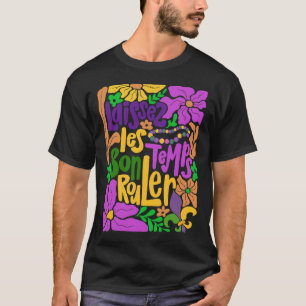 Laissez Les Bon Temps Rouler Mardi Gras Beads Boho T-Shirt