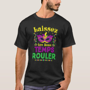 Laissez Les Bon Temps Rouler Mardi Gras Fleur De L T-Shirt