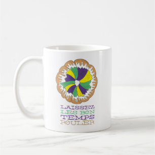 Laissez Les Bon Temps Rouler Mardi Gras King Cake Coffee Mug