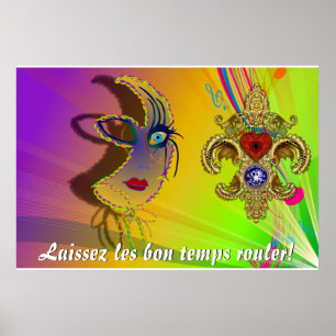 Laissez les bon temps rouler! Please View Notes Poster