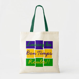 Laissez les Bon Temps Rouler!! Tote Bag