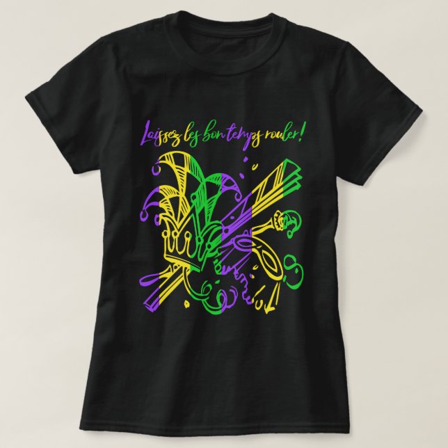 Laissez les bon temps rouler Typography Mardi Gras T-Shirt (Design Front)