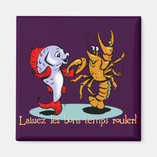 Laissez les bons temps rouler! Crawfish Mardi Gras Magnet
