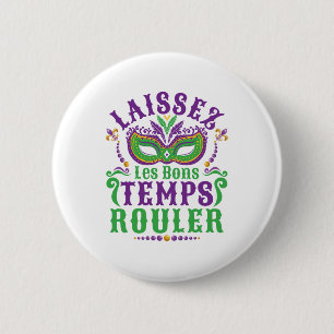 Laissez Les Bons Temps Rouler Mardi Gras 6 Cm Round Badge