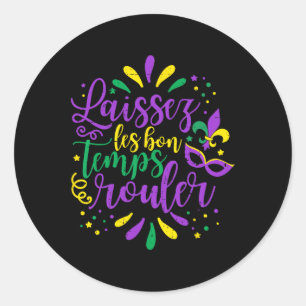Laissez Les Bons Temps Rouler Mardi Gras New Orlea Classic Round Sticker