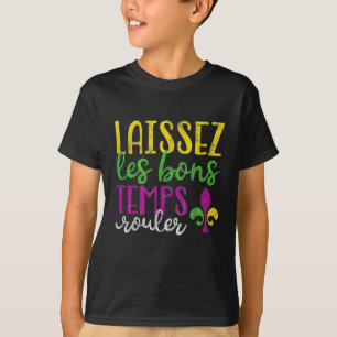 Laissez Les Bons Temps Rouler Mardi Gras T-Shirt