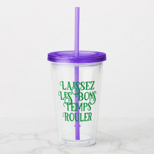 Laissez Les Bons Temps Rouler Travel Tumbler