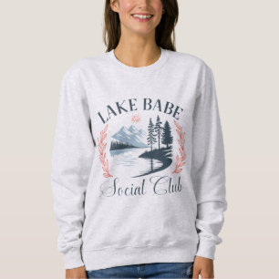 Lake Babe Social Club Cozy Lake Life Sweatshirt