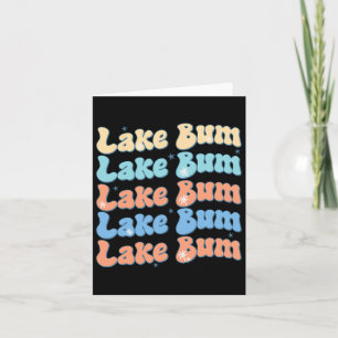 Lake Bum Retro Groovy Lake Life Summer Vibes Card