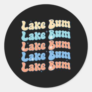 Lake Bum Retro Groovy Lake Life Summer Vibes Classic Round Sticker