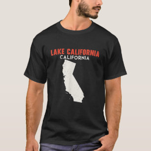 Lake California California USA State America Trave T-Shirt