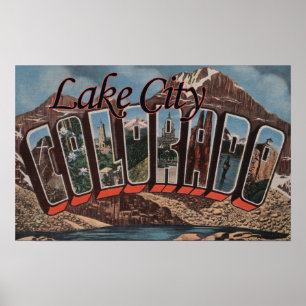Lake City, Colorado - Large Letter Scenes Poster