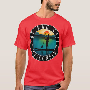 Lake Eau Galle Wisconsin Paddleboarding T-Shirt