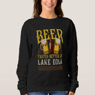 Lake Eola Lake Life Beer Tastes Better At The Lake Sweatshirt