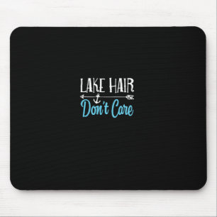 Lake Hair Life Don't Care Hoodie Fishing Boating S Mouse Pad