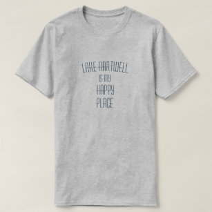 Lake Hartwell Is My Happy Place Customisable T-Shirt