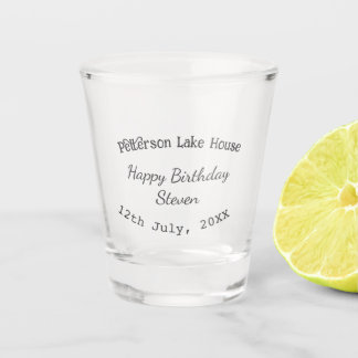 Lake house beach happy birthday add name date year shot glass