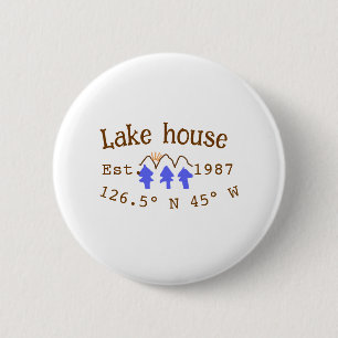 Lake house ets. Date year custom coordinates add n 6 Cm Round Badge