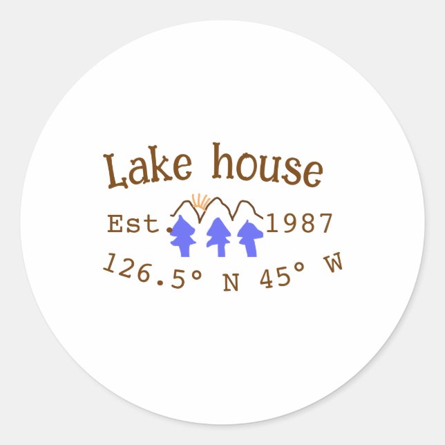 Lake house ets. Date year custom coordinates add n Classic Round Sticker (Front)