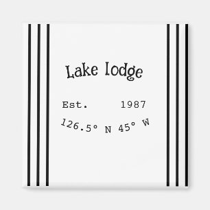 Lake house ets. Date year custom coordinates add n Magnet