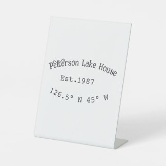 Lake house ets. Date year custom coordinates add n Pedestal Sign