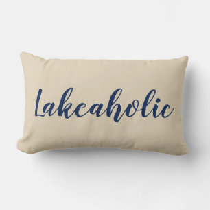 Lake House Pillow   Lakeaholic