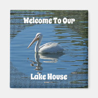 Lake House Welcome Pelican Wild Bird Home Guest