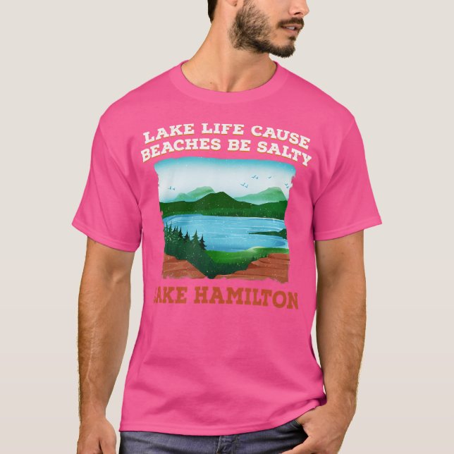 Lake Life Cause Beach Lake Camping T-Shirt (Front)
