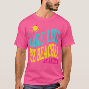 Lake Life Cuz Beaches Be Salty Funny Retro Sunset T-Shirt