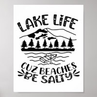 Lake Life Cuz Beaches Be Salty Hearts Mountains La