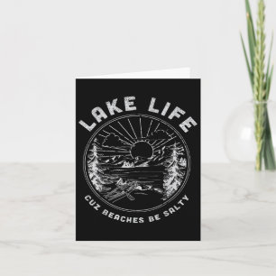 Lake Life Cuz Beaches Be Salty Retro Vintage Lake Card