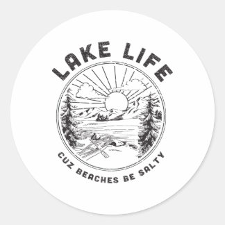 Lake Life Cuz Beaches Be Salty Retro Vintage Lake  Classic Round Sticker