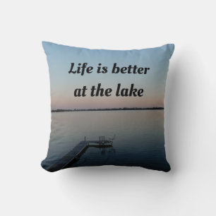 Lake Life is Better Landscape Cushion