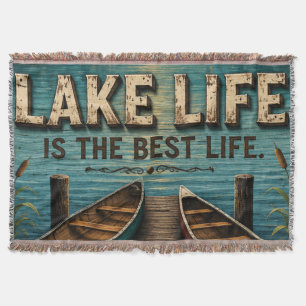 Lake Life Is the Best Life Lake House  Throw Blanket