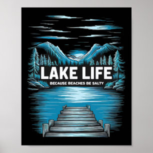 Lake Life Quote Adventure Nature Mountains Hiking Poster