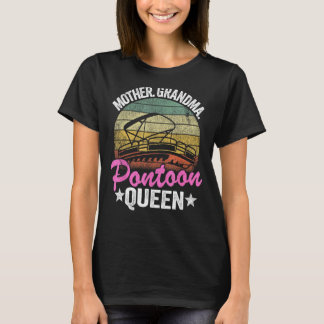 Lake Life Women Mum Mother Grandma Pontoon Queen T-Shirt