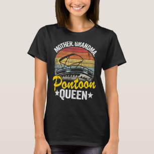 Lake Life Women Mum Mother Grandma Pontoon Queen T-Shirt