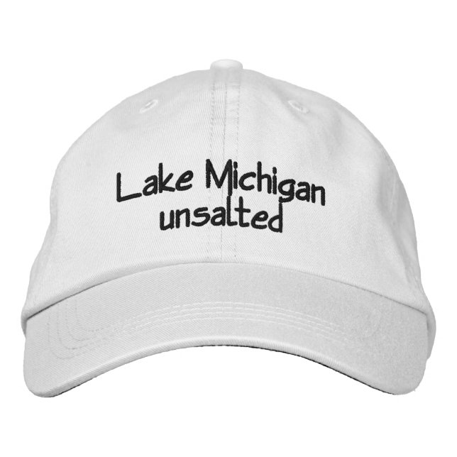 Lake Michigan - unsalted Embroidered Hat (Front)