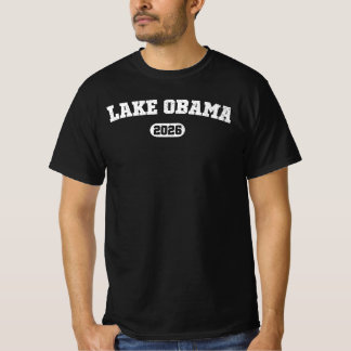 Lake Obama 2026 Funny Lake Ontario Lake America T-Shirt